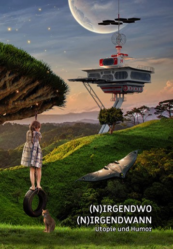 Cover des Readers der 16. Elstercon 2022 - (N)irgendwo (N)irgendwann - Utopie und Humor