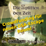 Die Splitter der Zeit – das neue DSA-Escape-Room-Crowdfunding vom flinken Frettchen.