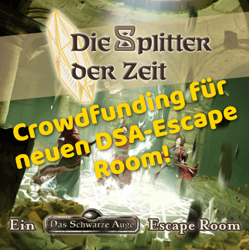 Die Splitter der Zeit – das neue DSA-Escape-Room-Crowdfunding vom flinken Frettchen.